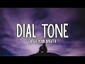 Catch Your Breath - Dial Tone (Lyrics)