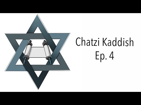 Chatzi Kaddish | B Mitzvah Ep.4