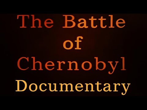 The Battle of Chernobyl Documentary