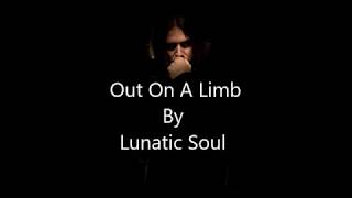 Lunatic Soul - Out On A Limb [ Lyrics Video ]