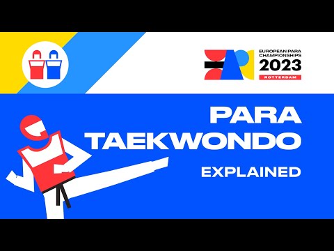 Para Taekwondo explained | EUROPEAN PARA CHAMPIONSHIPS 2023