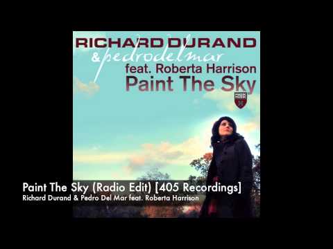 Richard Durand & Pedro Del Mar - Paint The Sky (Radio Edit) [405 Recordings]