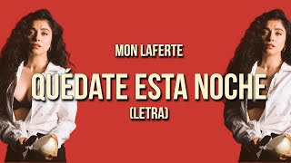 Mon Laferte - Quédate esta noche (Letra)