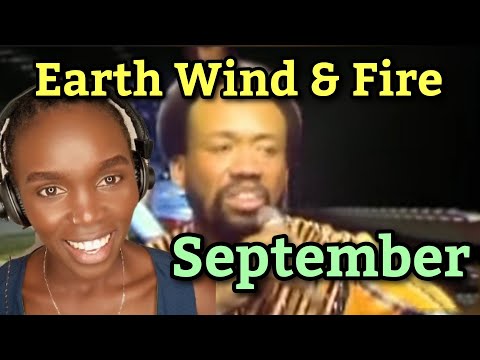 African Girl First Time Hearing Earth, Wind & Fire - September (Official Video) | REACTION