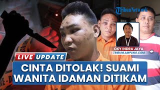 Cinta Ditolak, Pemuda di Pringsewu Lampung Nekat Menikam Suami sang Pujaan Hati