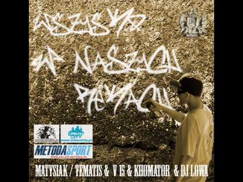 Faza Rec - Wszystko w naszych rękach - Matysiak/Tematis & V 15 & Khomator & DJ Lowa prod. Zich