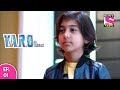 Y A R O Ka Tashan यारों का टशन Episode 1 11th September 2016
