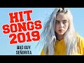 Top Hits 2019 - Best English Songs 2019 So Far - Greatest Popular Songs 2019
