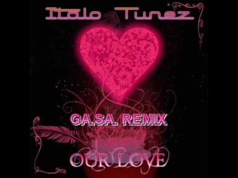 Italotunez - Our Love (Out Now)
