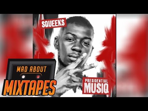 Squeeks - You Better Run (prod by Cakes)  [Presidential Musiq] //@SqueeksTP @MADABOUTMIXTAPE
