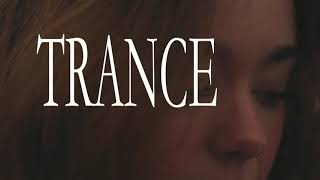 TRANCE | Trailer