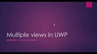 Multiple Views in UWP