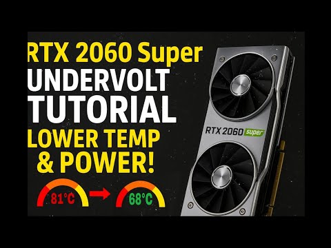 Rtx 2060 super undervolting tutorial lower temp and power usage