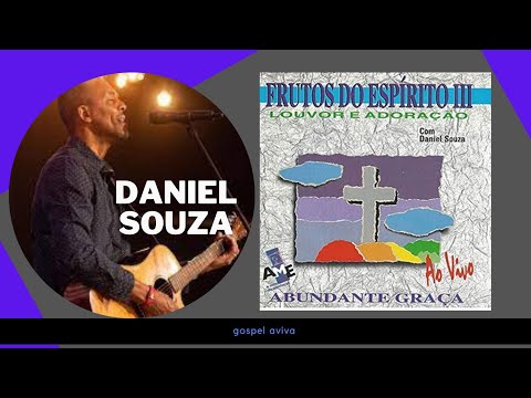Frutos do Espírito 3 Daniel Souza - CD Gravado AO VIVO em 1996
