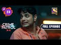 Victim's Past | Crime Patrol 2.0 - Ep 23 | Full Episode | 6 April 2022