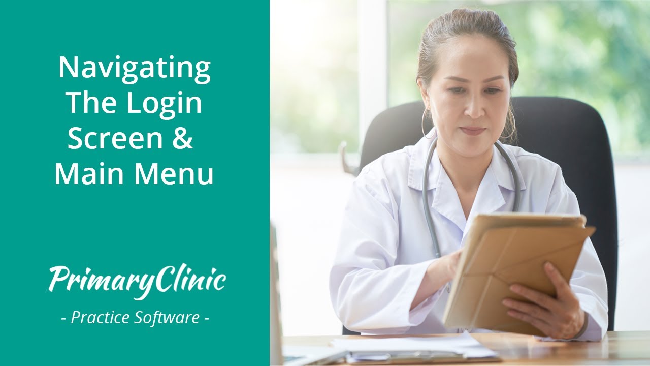 Navigating the Login Screen and Main Menu - User Guide | PrimaryClinic Practice Software