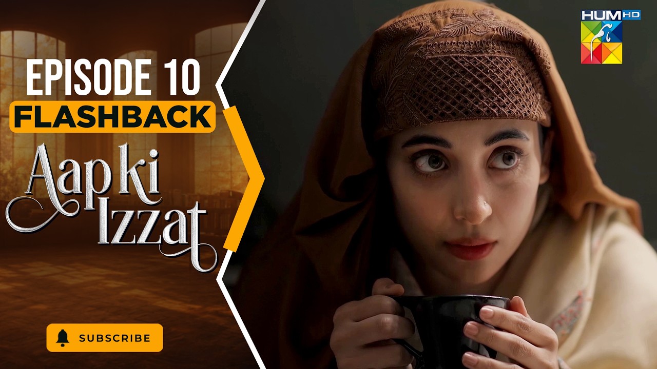 Aap Ki Izzat Episode 10 Flashbacks [ Urwa Hocane & Ahsan Khan ] - HUM TV