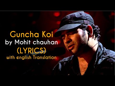 Guncha Koi Song Lyrics with english translation | Mohit Chauhan | Main, Meri Patni aur Woh movie
