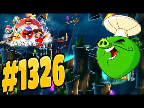 Angry Birds 2-Bamboo Forest Hambodia Chef Pig Level-1326 Three Star Walkthrough