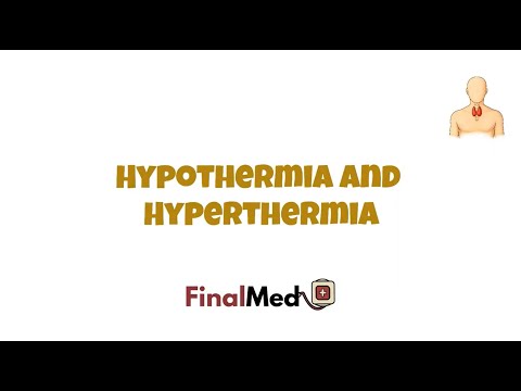 Hypothermia and Hyperthermia - UKMLA