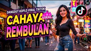 Download lagu 💯DANGDUT KOPLO VIRAL TIKTOK💯 CAHAYA REMBULAN #music #dangdut #dangdutkoplo #musikindonesia #viral mp3