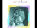 Hum A Byes - Sleep Baby Sleep