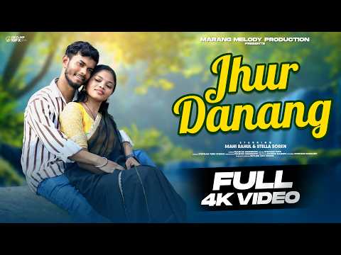 JHUR DANANG // NEW  SANTHALI FULL VIDEO 2026 // MAHI RAHUL & STELLA SOREN // STEPHEN TUDU SONG