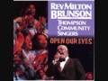 I TRIED HIM AND I KNOW HIM~Rev Milton Brunson and The Thompson Community Singers