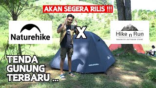 GANTENG !!! TENDA HIKE N RUN X NATUREHIKE ARGAPURA 4P