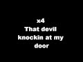 Devil Knocking With Lyrics