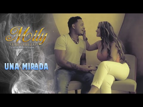 Una Mirada - ​Mily Jaramillo Feat El Sheke (Video Oficial)