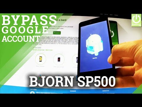 Google Verification Bypass in BJORN SP500 - December 2016 Method / Remove FRP