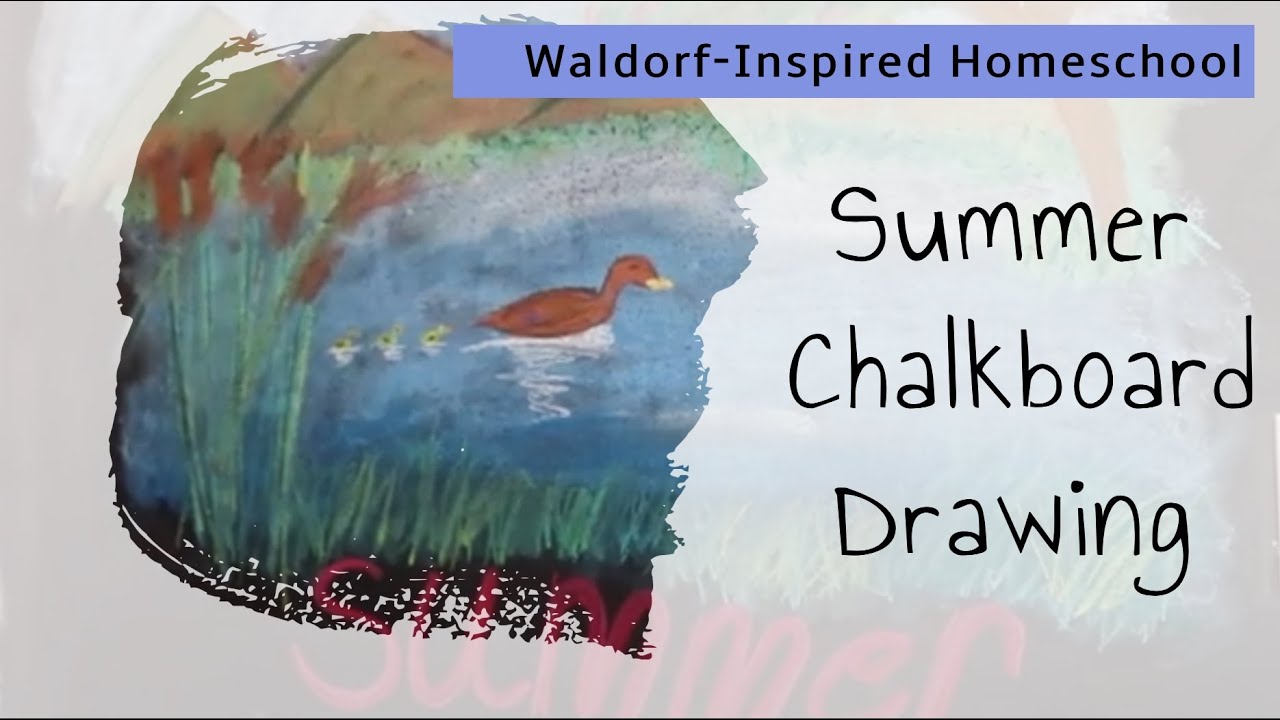 Waldorf-Inspired Summer Chalkboard Drawing