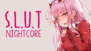 Nightcore - S.L.U.T.