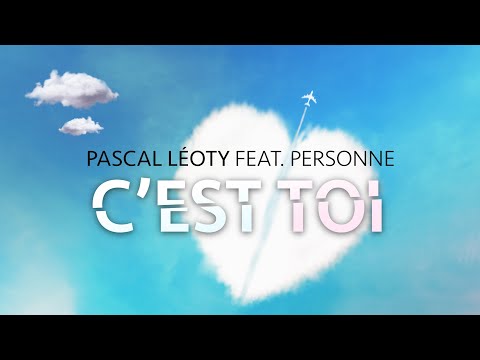 Pascal Leoty feat Personne - C'est toi