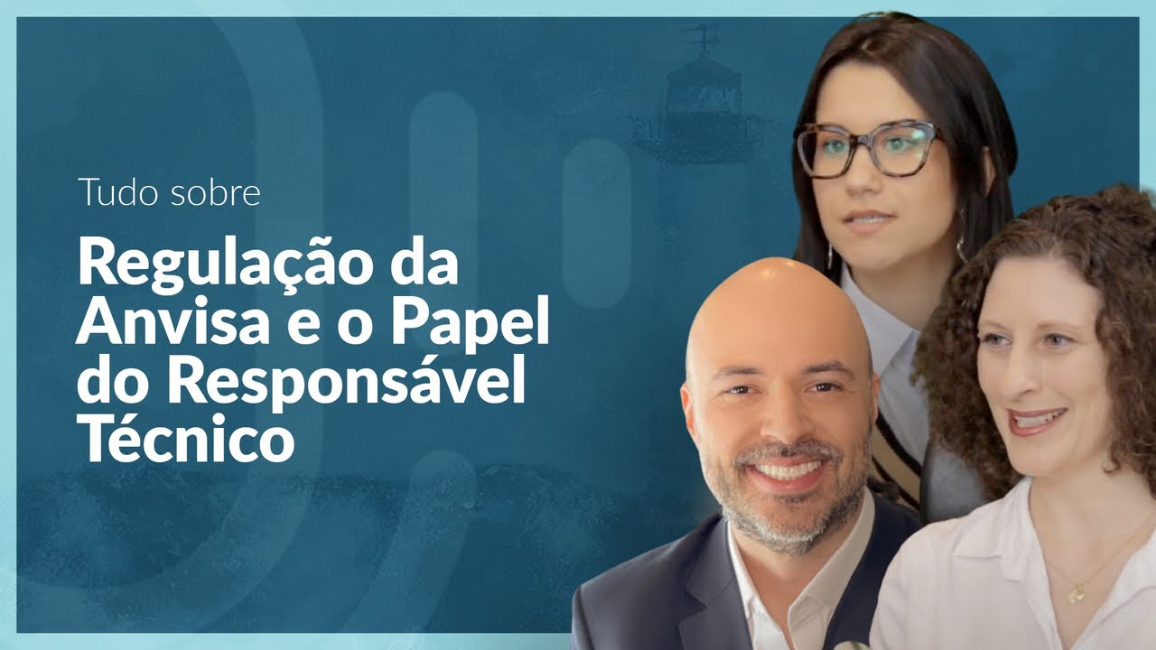 Tudo Sobre: Regulamentação da Anvisa e o Papel do Responsável Técnico | Direito com Garra #020