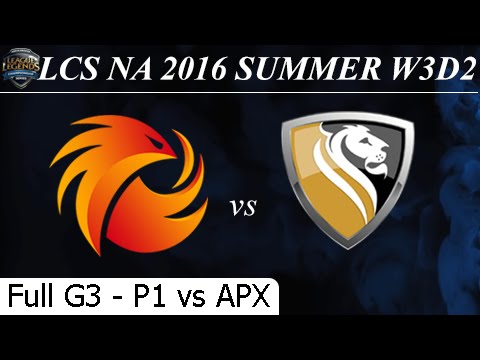 P1 vs APX Game 3 Full - LCS NA Summer 2016 W3D2M6 Phoenix1 vs Apex