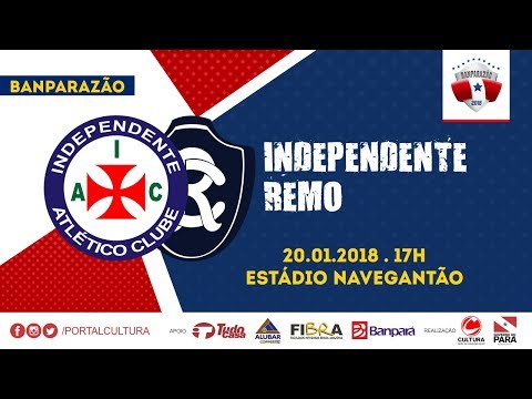BANPARAZÃO 2018 - INDEPENDENTE 2X0 REMO - 20/01/2018