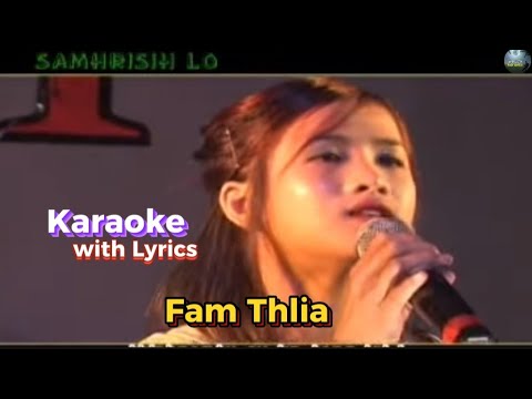 Samhrisih Lo 🎤 KARAOKE ( Fam Thlia )