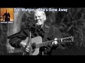 [가사 번역] Doc Watson - She's gone away / 독 왓슨 - 그녀는 떠나갔네