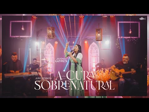 Antônia Gomes - A Cura Sobrenatural | Clipe Oficial