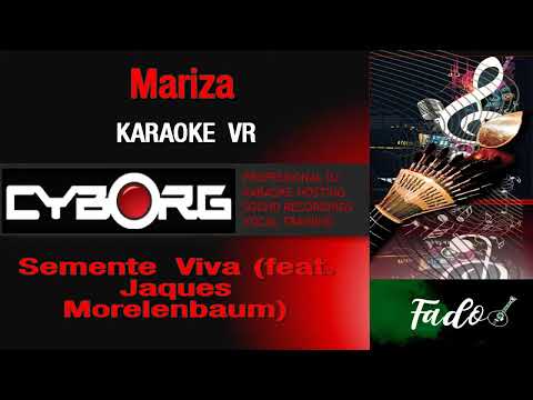 FUA - Mariza - Semente Viva (feat. Jaques Morelenbau KARAOKE VR