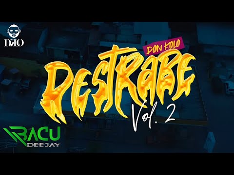 DON KOLO - DESTRABE 2 (VERSION) - DJ BACU