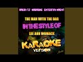 The Man With the Bag (In the Style of Lee Ann Womack) (Karaoke Version)