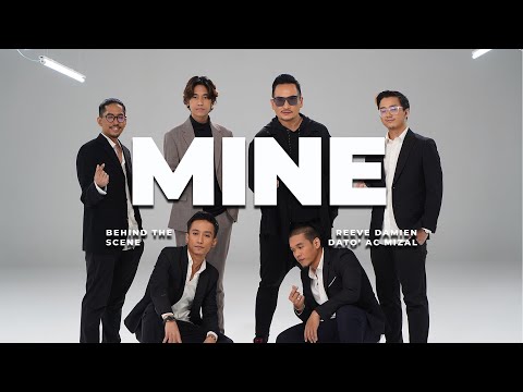 Dato AC Mizal feat. Reeve Damien - MINE | Behind The Scenes