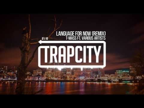 T-Mass - Language For Now (ft. Skrillex, Diplo, Justin Bieber, Porter Robinson, deadmau5 & Kaskade)