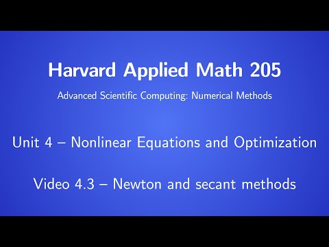 Harvard AM205 video 4.3 - Newton and secant methods