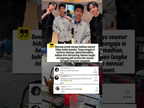 Cowok Ini Ketemu Iqbaal Ramadhan, Netizen:Tapi Malah iqbalnya kalah ganteng