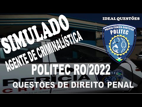 SIMULADO POLITEC RO/2022 - AGENTE DE CRIMINALÍSTICA - QUESTÕES DE DIREITO PENAL