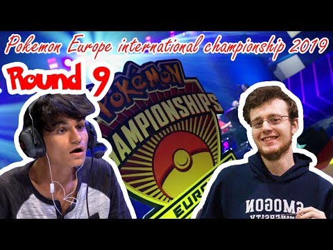 2019 Pokémon Europe International Championships: VGC Day 1 Round 9 Gabriel Agati Vs Nick Navarre